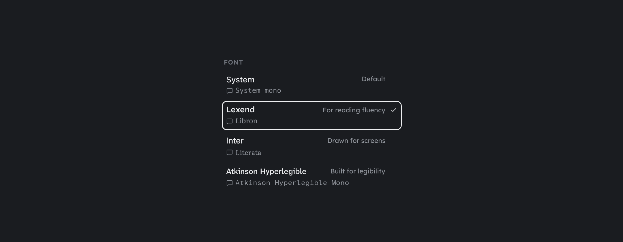 The Font section of the Theme panel: System with System mono, Lexend with Libron, Inter with Literata, and Atkinson Hyperlegible with Atkinson Hyperlegible Mono, each name set in its own face.